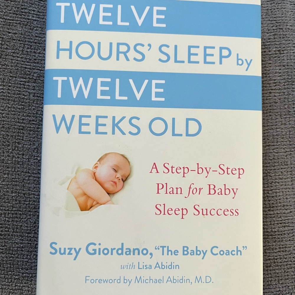 Twelve Hours' Sleep by Twelve Weeks Old Book